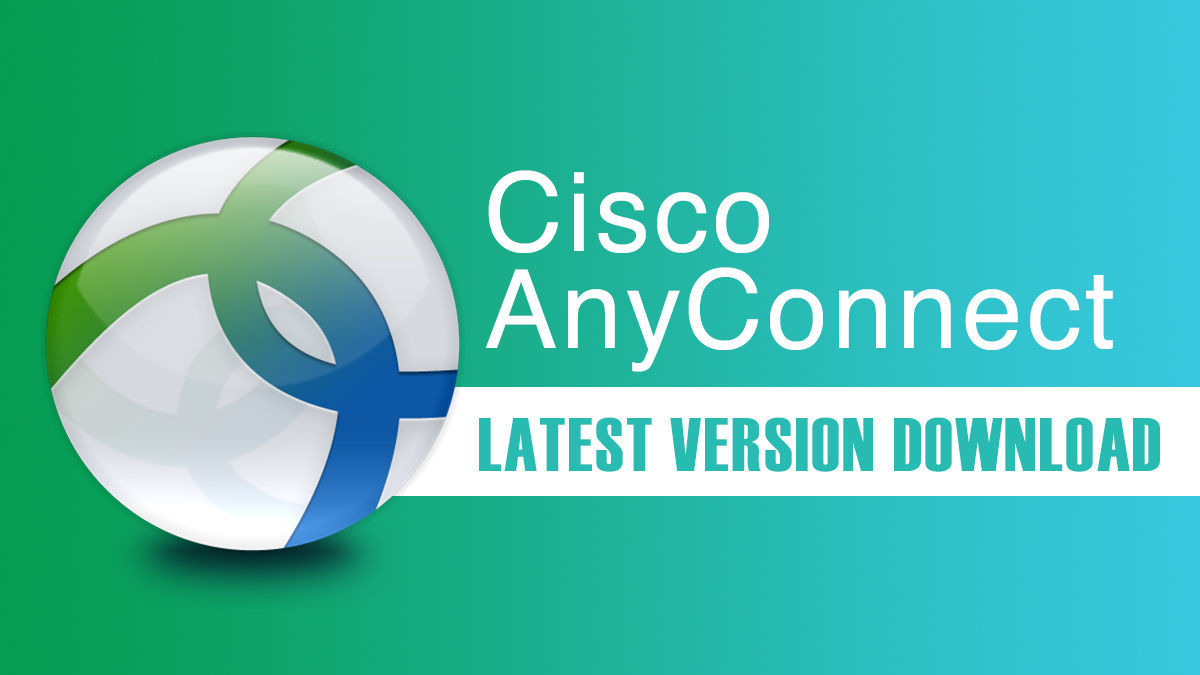 How Cisco AnyConnect Helps Keep Work Secure